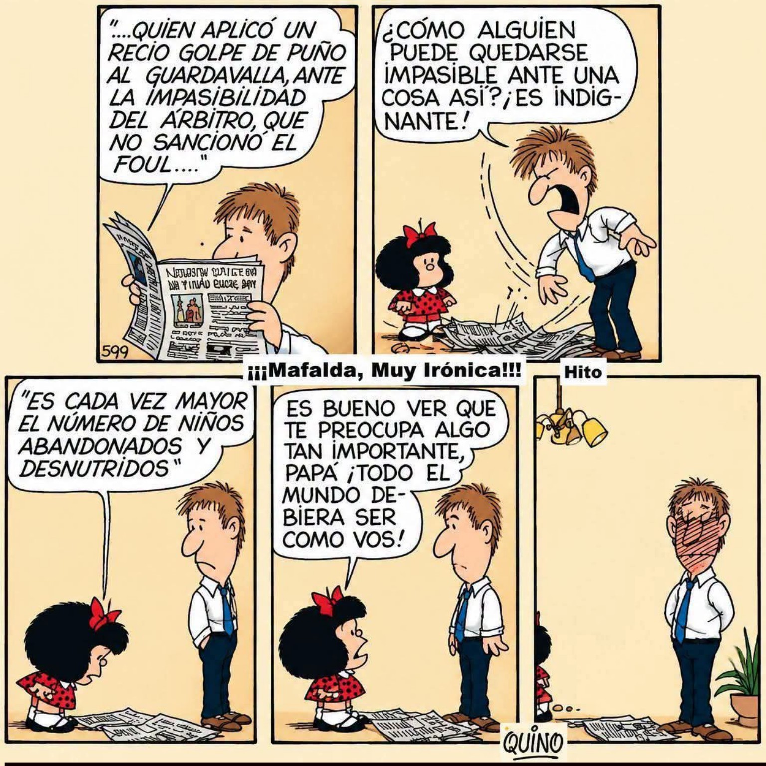 Historieta de Mafalda, por Quino, sobre la indignación por el fútbol y los niños abandonados y desnutridos